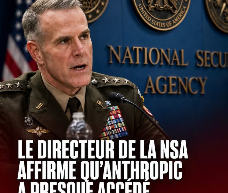 Le directeur de la NSA a confirmé que Mythos, le modèle IA d&rsquo;Anthropic, a pénétré « presque tous » les systèmes classifiés américains. En quelques heures.
